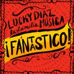 lucky diaz y la familia musica